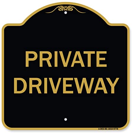 SignMission Designer Series Sign - Private Driveway Black & Gold 18" X 18" Heavy-Gauge Aluminum Architectural Sign Protect Your Business & Municipality Made in The USA (A-DES-BG-1818-9778)