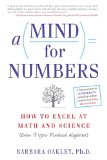 A Mind For Numbers How to Excel at Math and Science Even If You Flunked Algebra