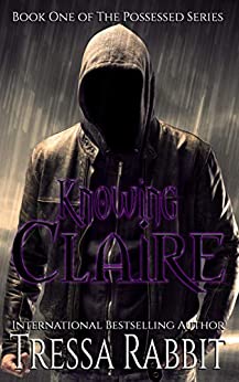 Knowing Claire (The Possessed Series Book 1)