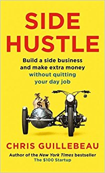 Side Hustle: Build a side business and make extra money - without quitting your day job
