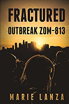 Fractured: Outbreak ZOM-813
