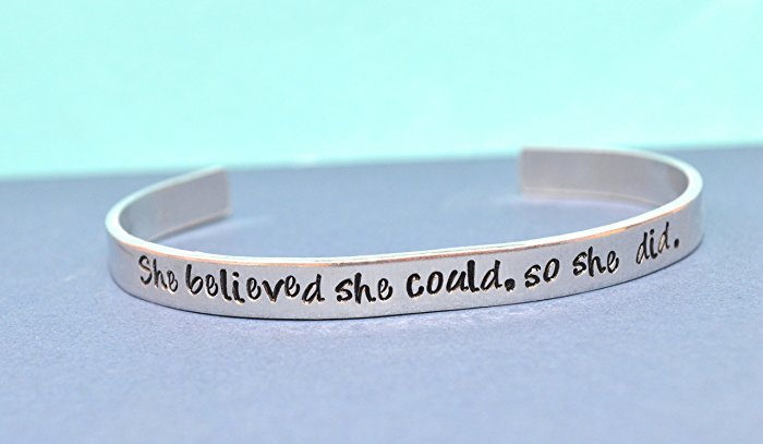 she believed she could, so she did. adjustable aluminum cuff bracelet