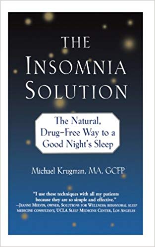 The Insomnia Solution: The Natural, Drug-Free Way to a Good Night's Sleep