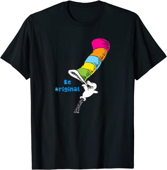 Dr. Seuss Be Original T-Shirt