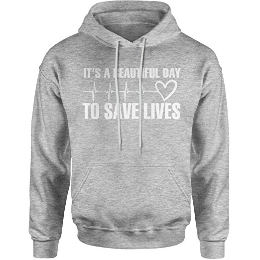 Expression Tees White Print It's A Beautiful Day To Save Lives Unisex Adult Hoodie