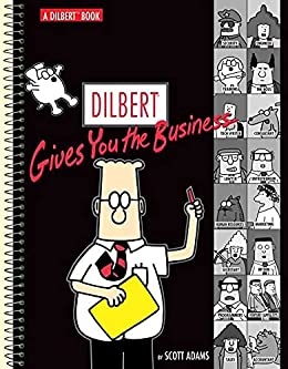 Dilbert Gives You the Business: A Dilbert Book