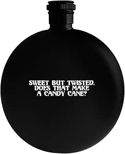 Sweet But Twisted. Does That Make A Candy Cane? - Drinking Alcohol 5oz Round Flask