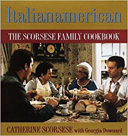 Italianamerican: The Scorsese Family Cookbook