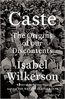 Caste (Oprah's Book Club): The Origins of Our Discontents