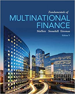 Fundamentals of Multinational Finance (5th Edition) (Pearson Series in Finance)