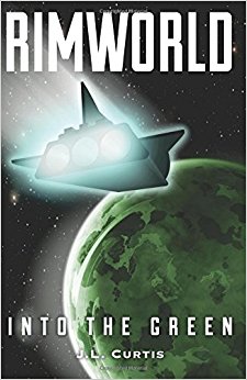 Rimworld- Into the Green (Volume 1)