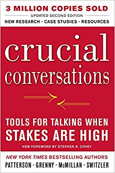 Crucial Conversations Tools for Talking When Stakes Are High, Second Edition