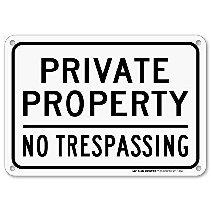 Private Property No Trespassing Sign by My Sign Center - Rust Free, UV Coated and Weatherproof .040 Aluminum - Rounded Corners and Pre-Drilled Holes - 7" x 10" - A81-147AL