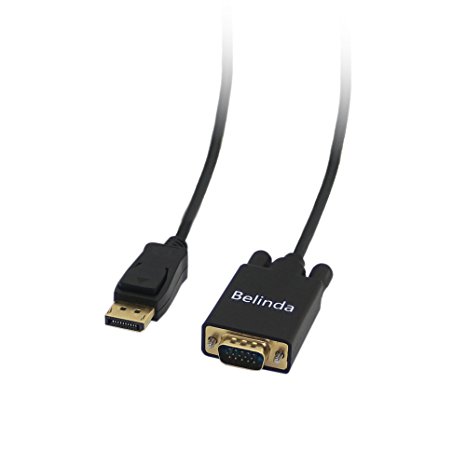 Belinda® Gold Plated DisplayPort to VGA Cable 6 Feet Black MALE to MALE for DisplayPort Enabled Desktops and Laptops to Connect to VGA Displays