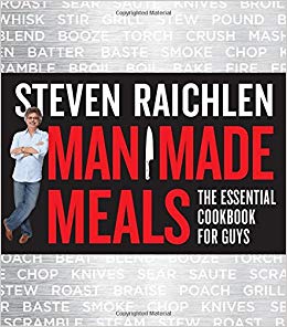 Man Made Meals: The Essential Cookbook for Guys