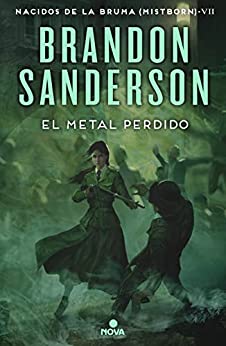 El metal perdido (Nacidos de la bruma [Mistborn] 7)