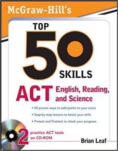 McGraw-Hill's Top 50 Skills for a Top Score: ACT English, Reading, and Science