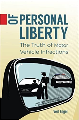 Of Personal Liberty: the truth of motor vehicle infractions