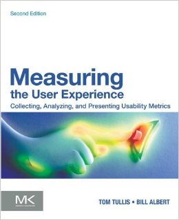 Measuring the User Experience: Collecting, Analyzing, and Presenting Usability Metrics (Interactive Technologies)