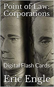 Point of Law: Corporations: Digital Flash Cards (Quizmaster Law Flash Cards Book 6)