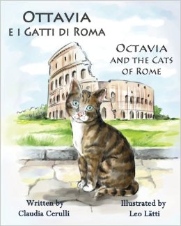 Ottavia e i Gatti di Roma - Octavia and the Cats of Rome: A bilingual picture book in Italian and English (Italian Edition)
