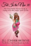 Fat Is the New 30 The Sweet Potato Queens Guide to Coping with the crappy parts of Life