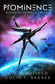 Prominence : A Space Opera Adventure  (Blackstar Command Book 1)