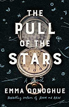 The Pull of the Stars: A Novel