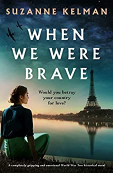 When We Were Brave: A completely gripping and emotional WW2 historical novel
