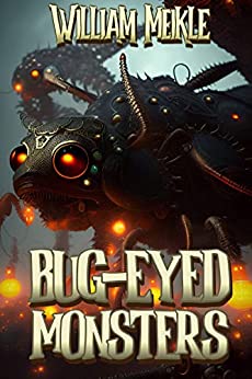 Bug Eyed Monsters: A Creature Feature Collection