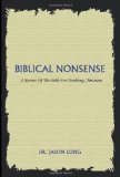 Biblical Nonsense A Review of the Bible for Doubting Christians