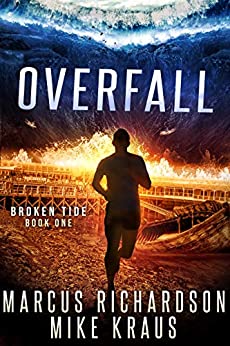 Overfall: Broken Tide Book 1: (A Post-Apocalyptic Thriller Adventure Series)