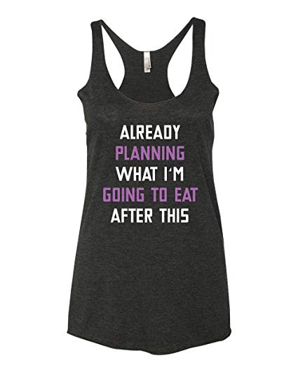 Panoware Women's Funny Workout Tank Top | Already Planning What I'm Going to Eat After This