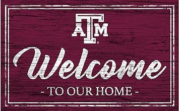 Fan Creations Texas A&M University Welcome to Our Home 6x12 Sign