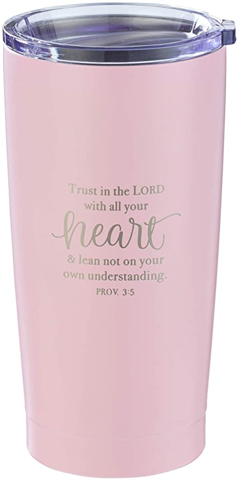 Trust in the Lord Proverbs 3:5 Pink Christian Travel Mug for Women (18oz Stainless Steel Double-Wall Vacuum Insulated Tumbler with Lid)