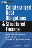 Collateralized Debt Obligations and Structured Finance  New Developments in Cash and Synthetic Securitization