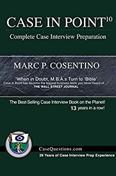 Case in Point 10: Complete Case Interview Preparation