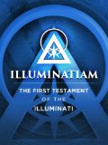 Illuminatiam The First Testament Of The Illuminati