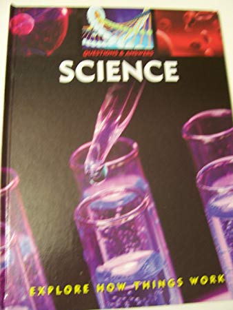 Questions & Answers Educational Hardcover Books ~ Science (2008; Delicate Labwork Cover)