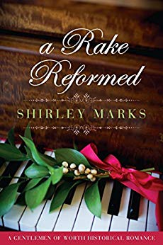 A Rake Reformed (A Gentlemen of Worth Book 6)