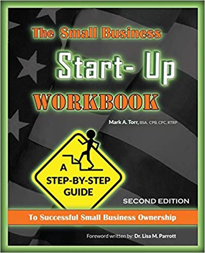 The Small Business Start-Up Workbook: A Step-By-Step Guide to Successful Small Business Ownership