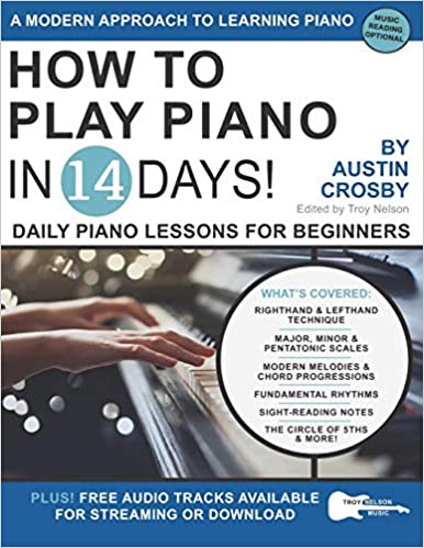 How to Play Piano in 14 Days: Daily Piano Lessons for Beginners (Play Music in 14 Days)