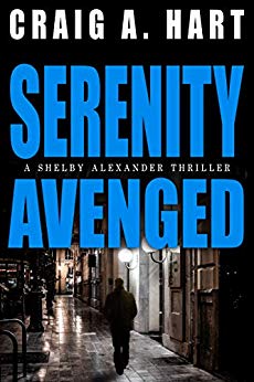 Serenity Avenged (The Shelby Alexander Thriller Series Book 3)