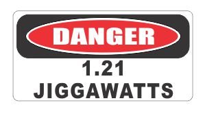 (3) Danger 1.21 jiggawatts funny hard hat / helmet stickers