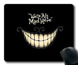 Gaming Mouse Pad - Were All Mad Here