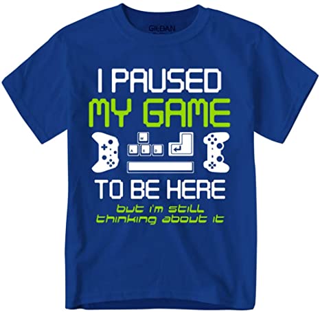OP Quality TShirts I Paused My Game to Be Here Funny Gamer T Shirt