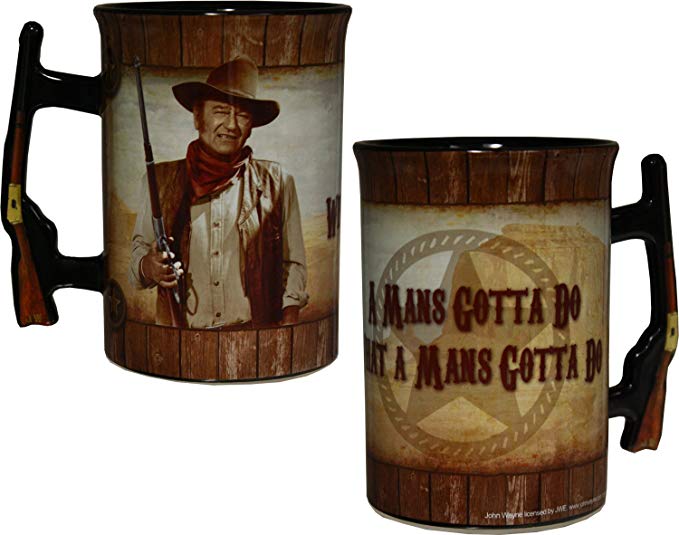 John Wayne 16oz Mug with Rifle Handle - "A Man's Gotta Do..."