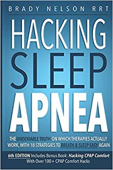 Hacking Sleep Apnea — 6th Edition | 18 Strategies to Breathe & Sleep Easy Again