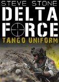Delta Force Tango Uniform Delta Forces own Bravo Two Zero 1991 Gulf War