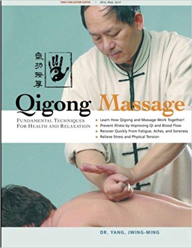 Qigong Massage: Fundamental Techniques for Health and Relaxation
